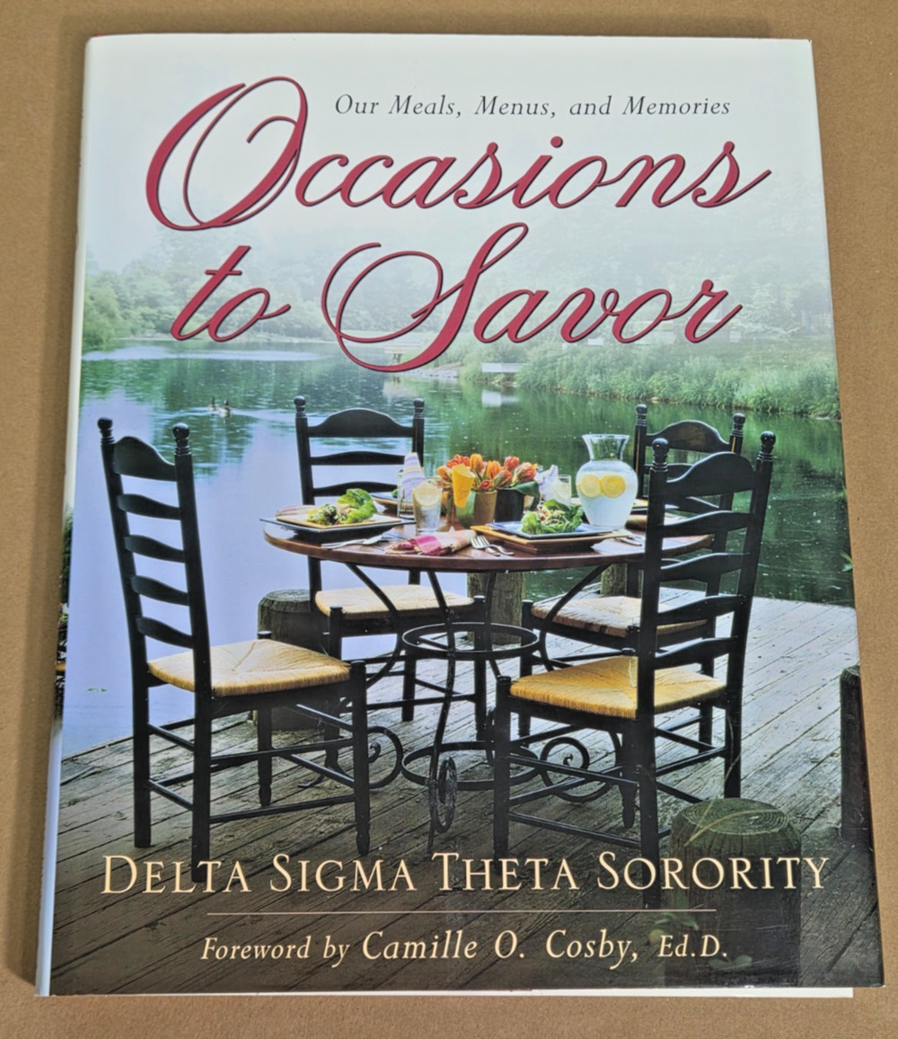 Occasions to Savor: Delta Sigma Theta Sorority Cookbook - 1st Ed. Camille Cosby